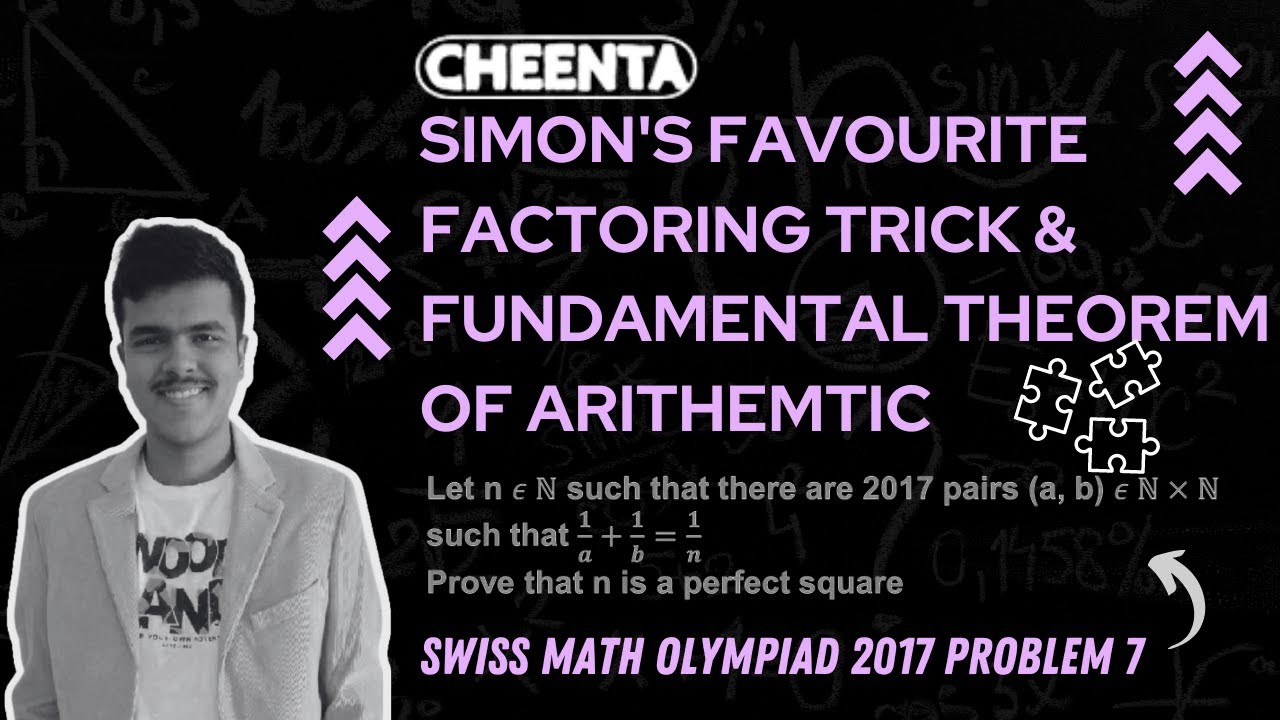 Fundamental Theorem of Arithmetic & SFFT | Swiss Math Olympiad (2017) | Problem 7 | Cheenta
