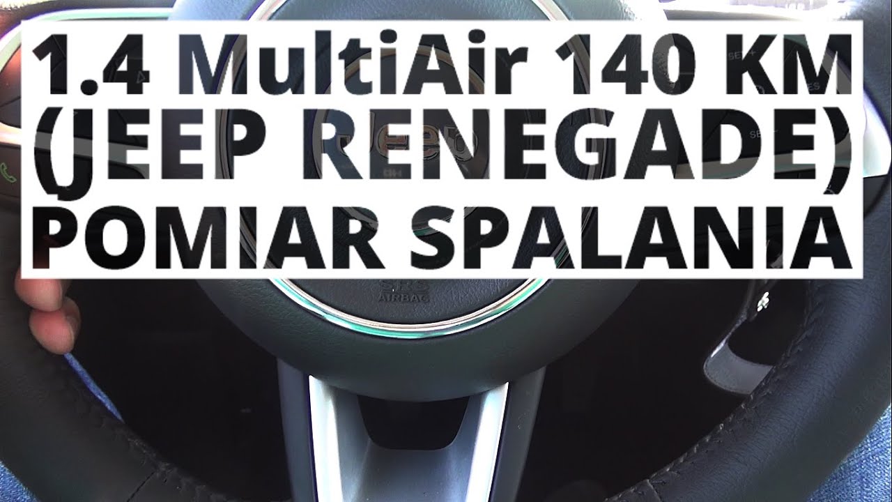 Jeep Renegade 1.4 MultiAir 140 KM (MT6) - pomiar spalania