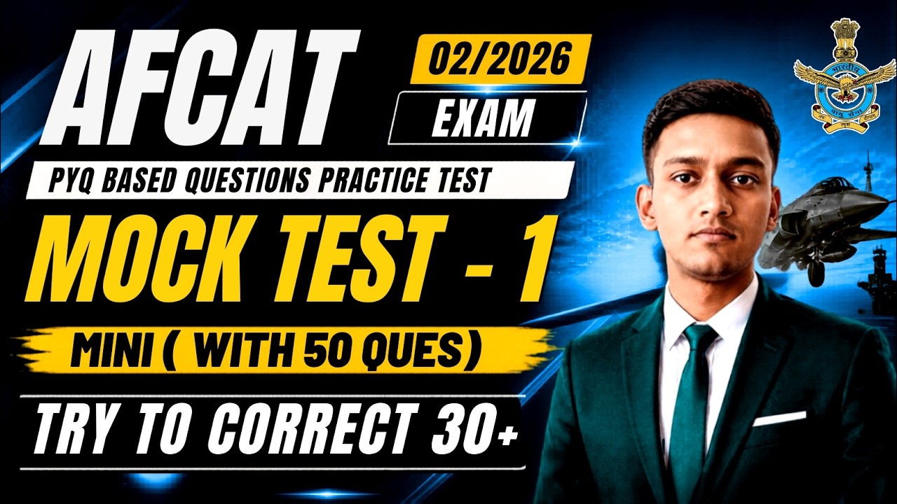 AFCAT 02/2026 Batch | AFCAT Mini Mock Test 1 | Full Practice Set With Solutions