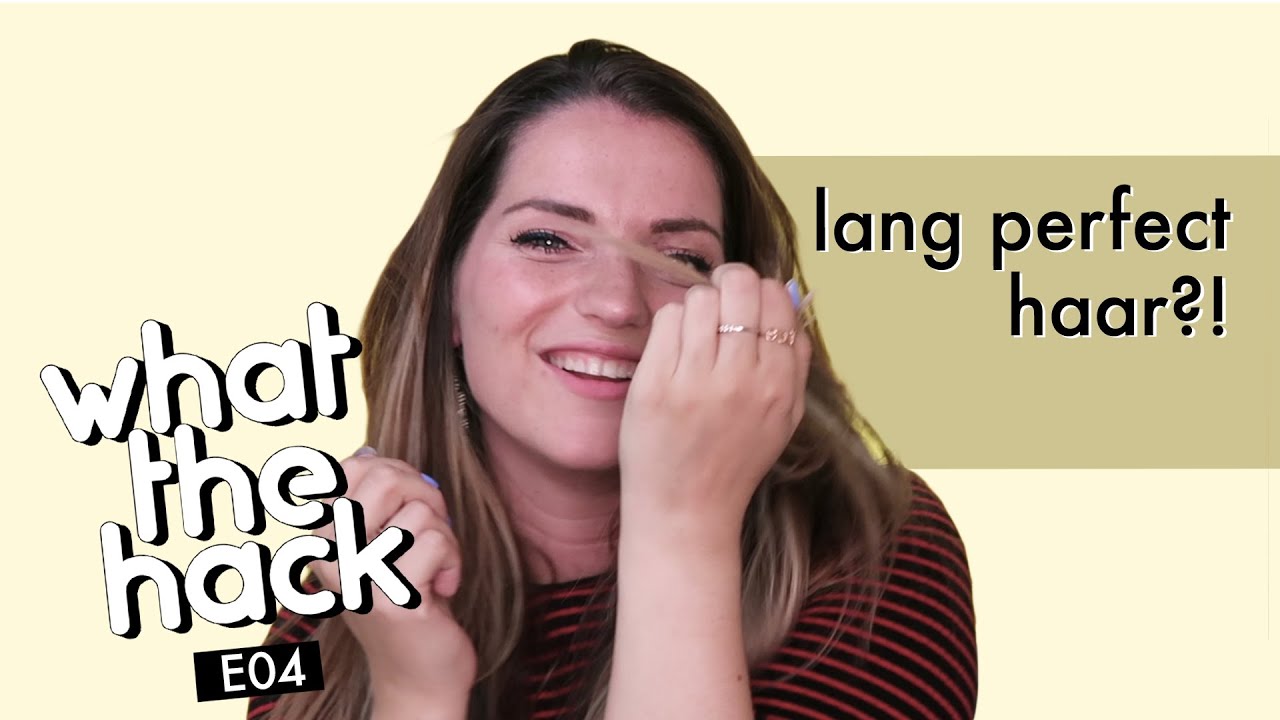 7 tips voor LANG HAAR! | WHAT THE HACK
