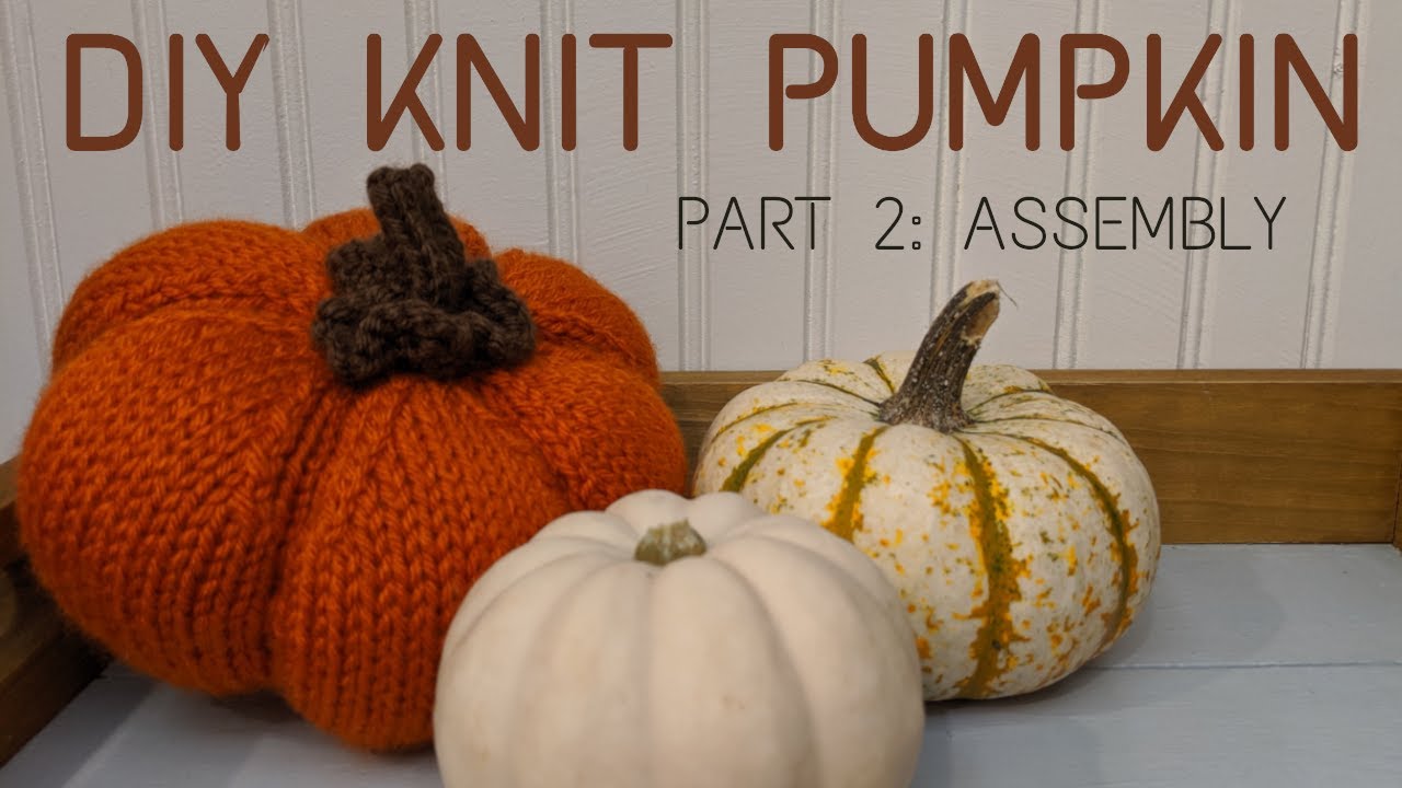 Как связать украшение в виде тыквы, часть 2 | Пошаговое руководство | Knitting House Square