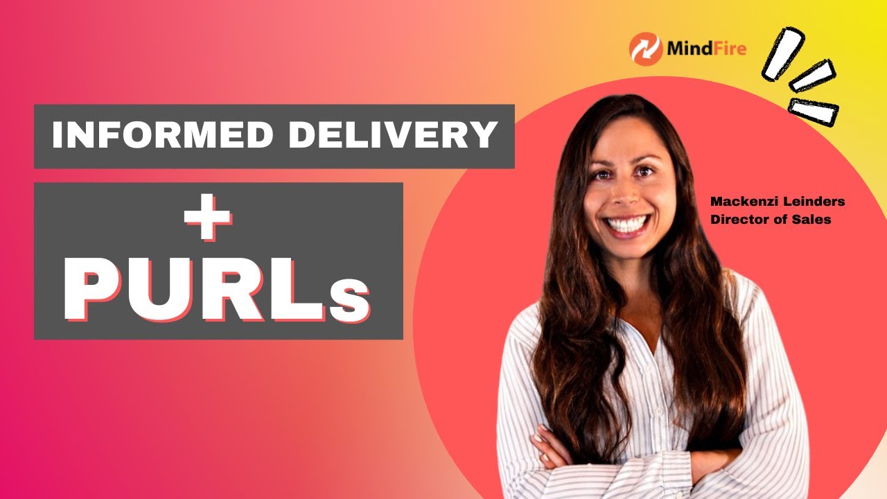 Personalized URLS (PURLs) + Informed Delivery (ID)