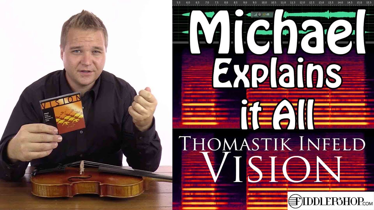 Michael Explains it all  - Thomastik Vision