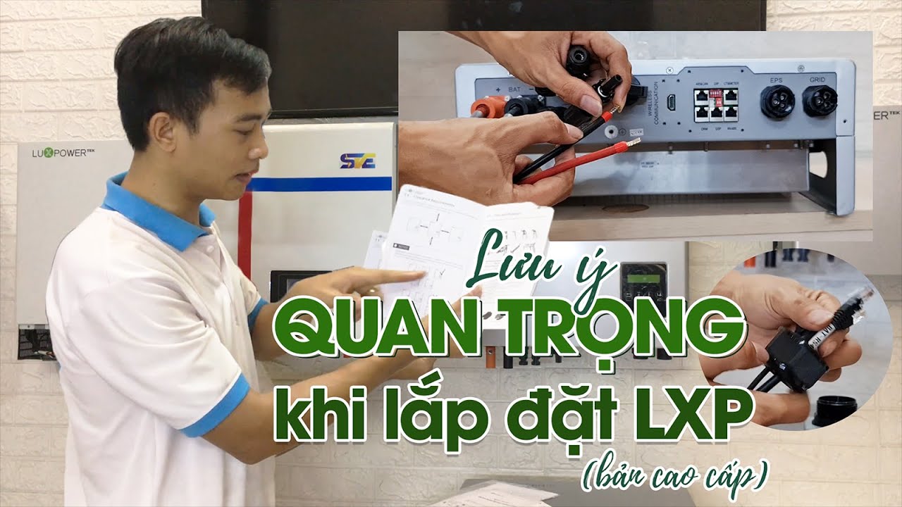LƯU Ý QUAN TRỌNG KHI LẮP ĐẶT LXP 5K, 6K (BẢN CAO CẤP)