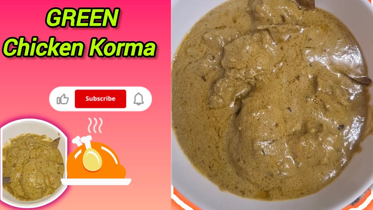 Green Chicken Korma Recipe | Chicken Korma #youtube #chickenkorma #korma #viral ##authentic #fyp 