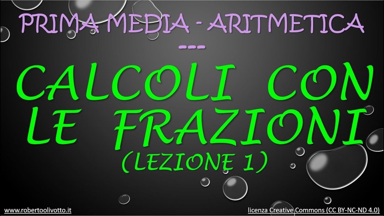 Prima media - Aritmetica - Calcoli con le Frazioni (parte 1)