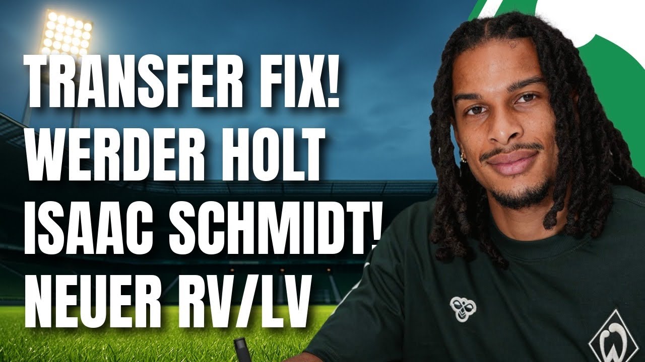 Werder Bremen holt Isaac Schmidt! TRANSFER FIX! &ndash; Leihe von Leeds United