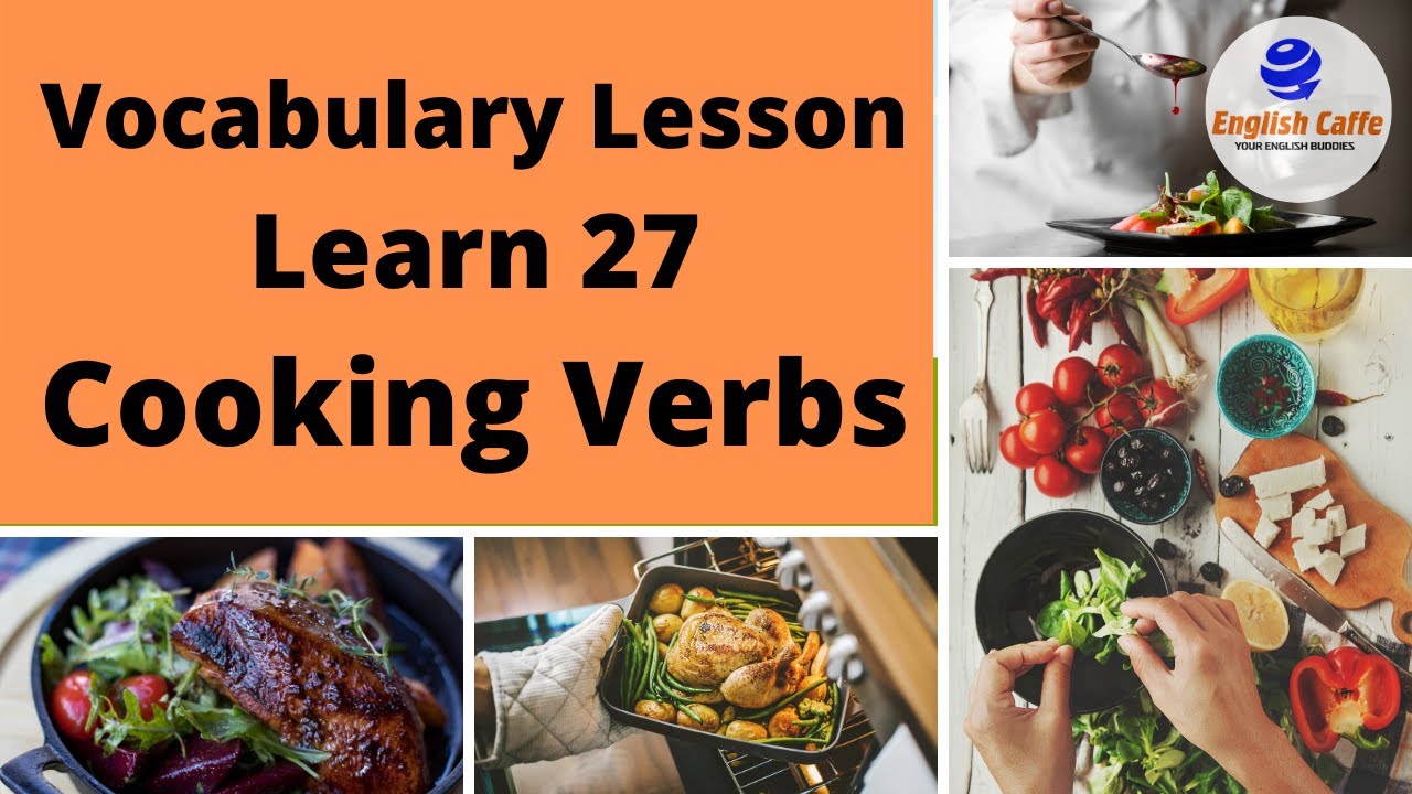 Learn 27 COOKING Verbs in English| Basic Vocabulary Lesson | Expand Your Vocabulary #englishcaffe