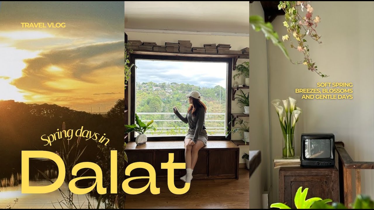 Dalat Vlog #2 | How I spent a chill weekend in Da Lat: spring vibes, local food & cozy caf&eacute;s