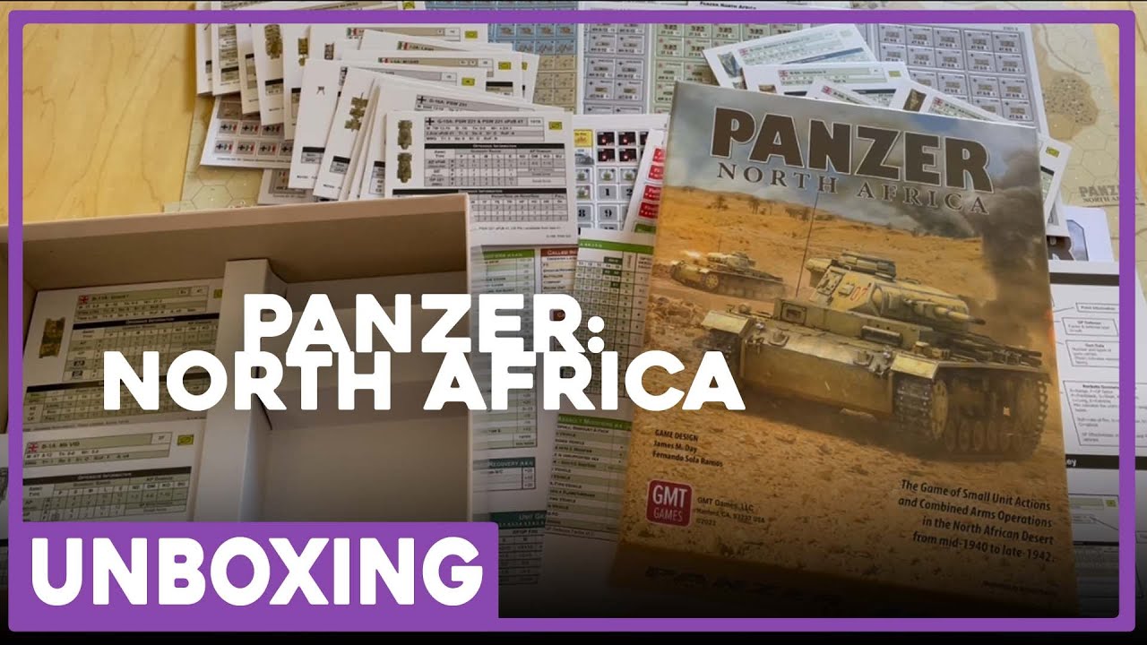 Unboxing | Panzer: North Africa | GMT Games | The Players' Aid