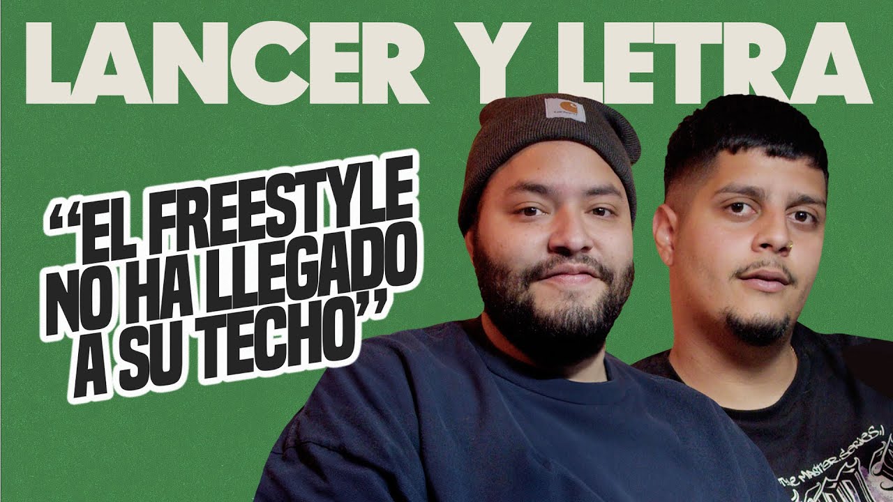 El freestyle no ha llegado a su techo y competir en la FMS feat. Letra y Lancer - EDN & Friends #86