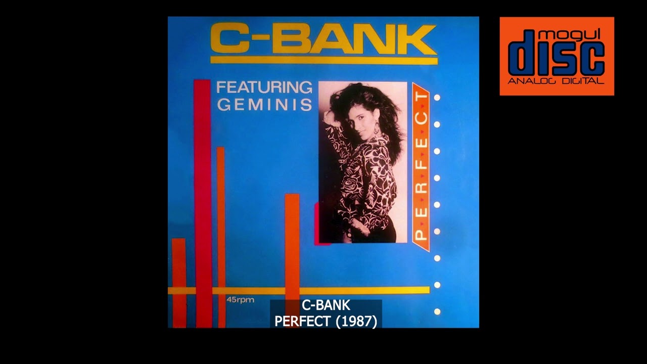 C-BANK - PERFECT  (1987) FREESTYLE featuring GEMINIS (Joei Mae)