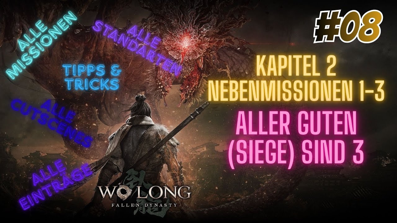 Let's Play 🐼Wo Long Fallen Dynasty🐼 #8 Aller Guten (Siege) sind 3