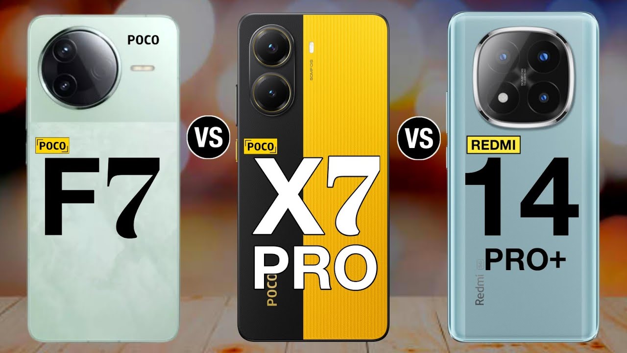 poco f7 vs poco x7 pro vs redmi note 14 pro plus
