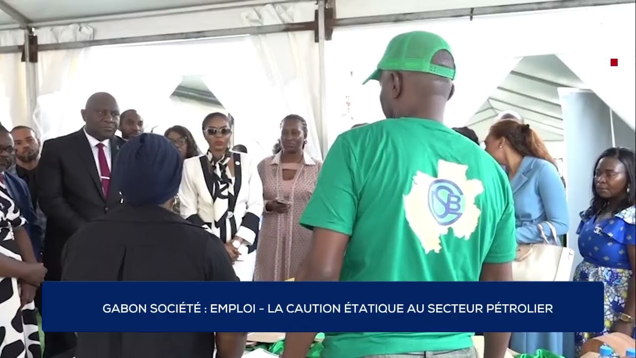 GABON SOCIÉTÉ : EMPLOI - LA CAUTION ÉTATIQUE AU SECTEUR PÉTROLIER