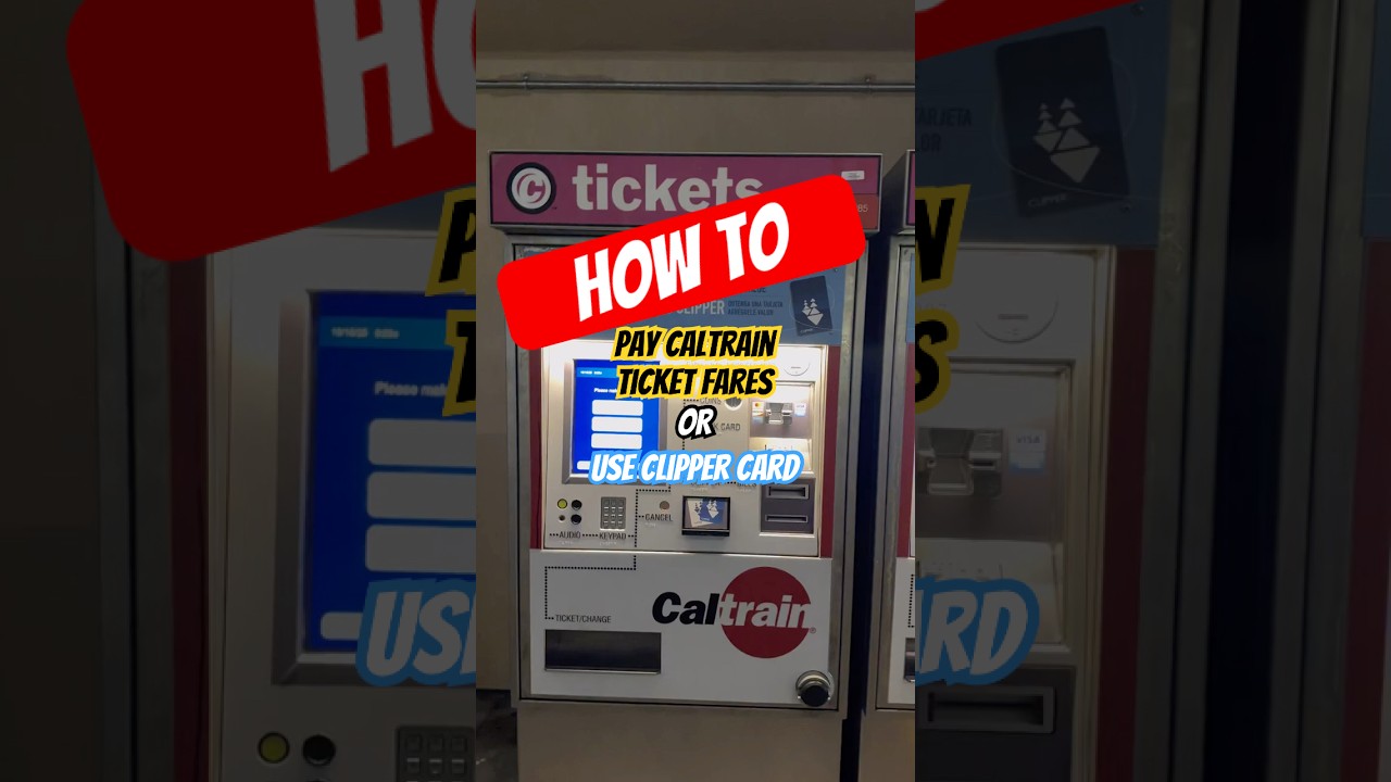 How to Buy a Ticket or Use a Clipper Card on Caltrain 🚆💳 | Bay Area Travel Tips