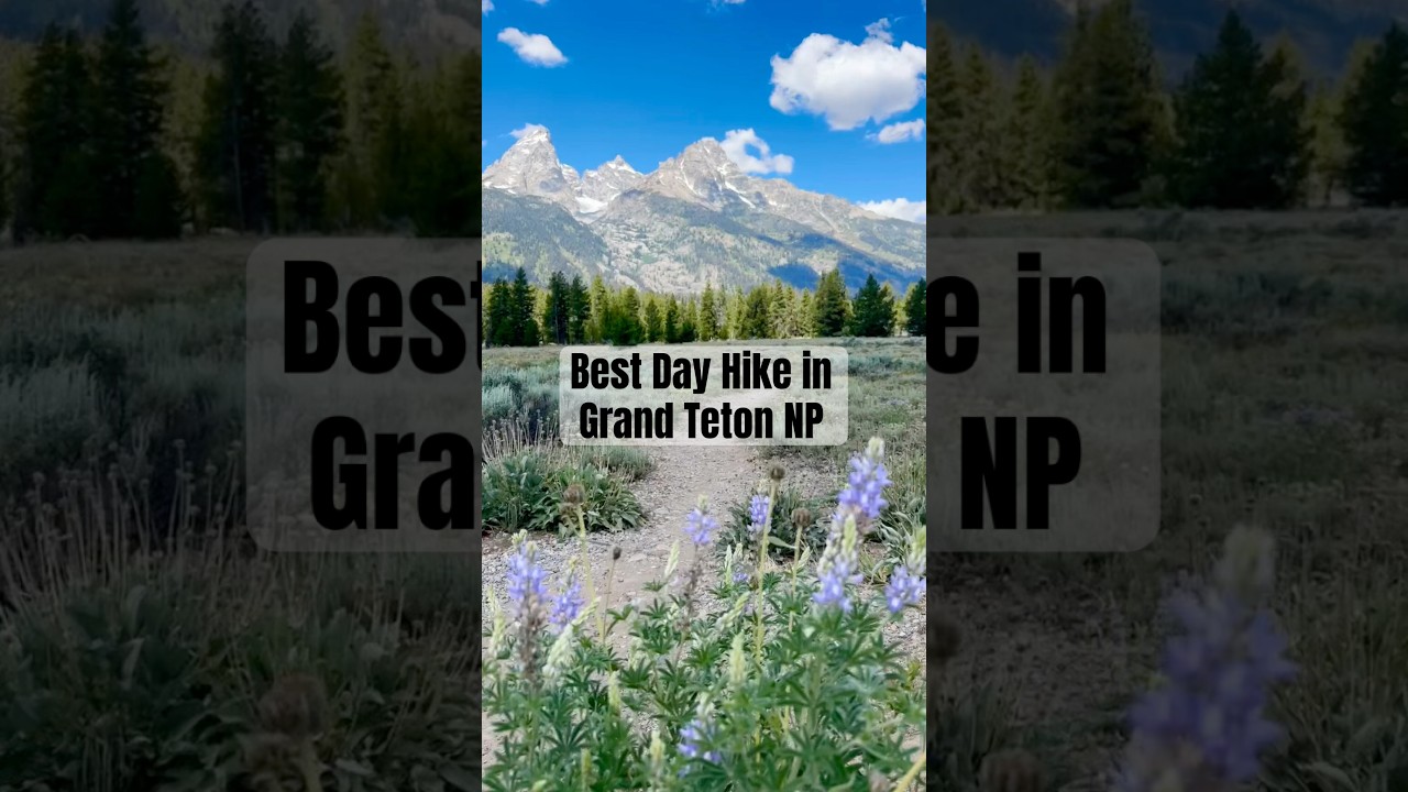 Best Day Hike in Grand Teton National Park - Jenny Lake