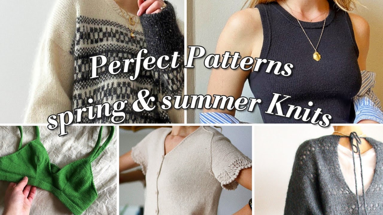 12 Perfect Patterns for this Spring /Summer✨️(My cast on wish list)