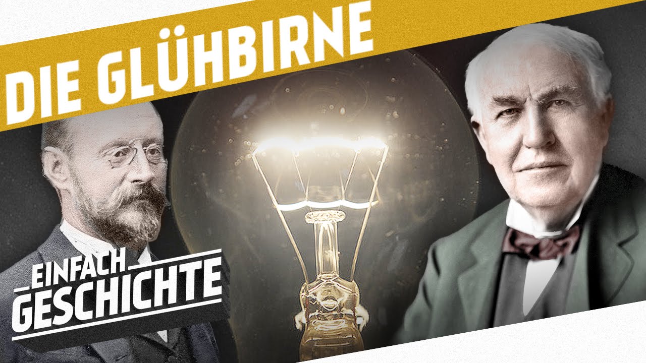 Es werde Licht! - Die Erfindung der Gl&uuml;hbirne I DIE INDUSTRIELLE REVOLUTION