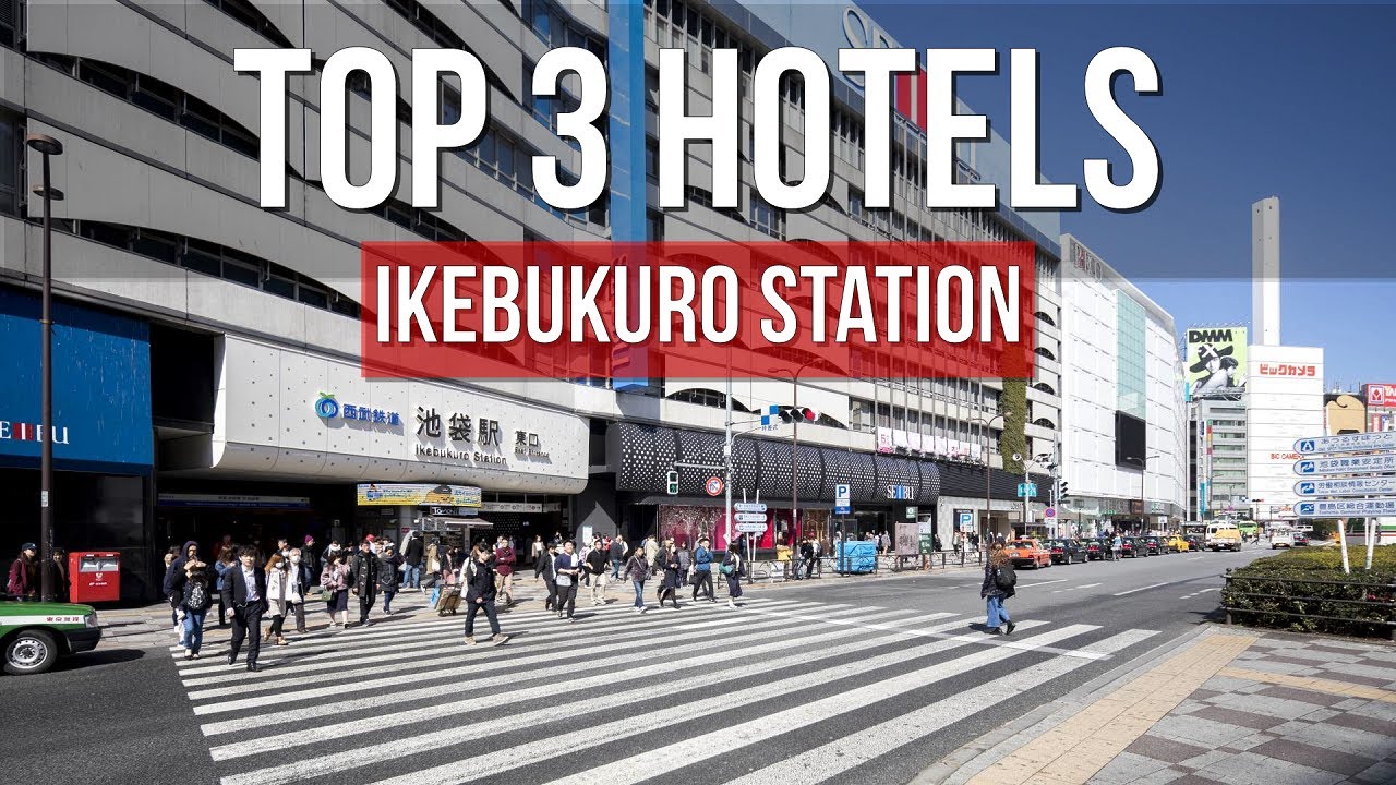 3 Closest Hotels to Ikebukuro Station Tokyo