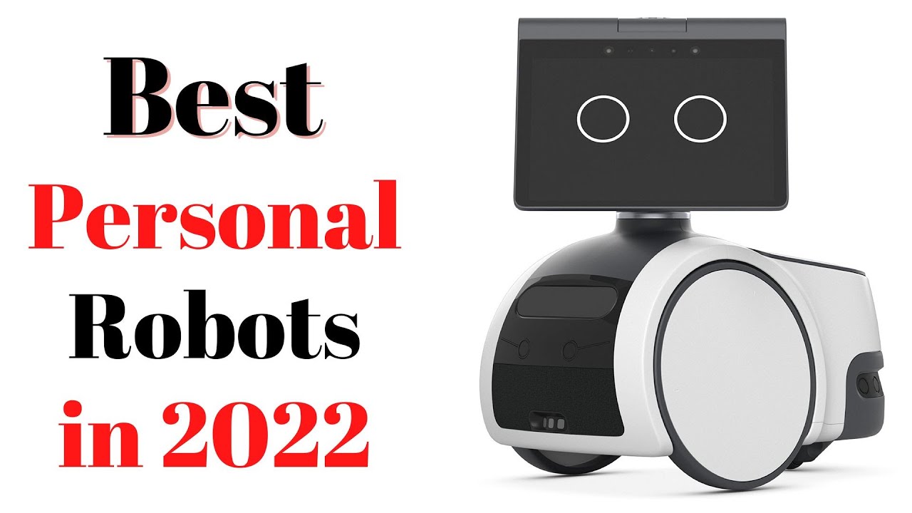 Top 7 BEST Personal Robots of [2022]