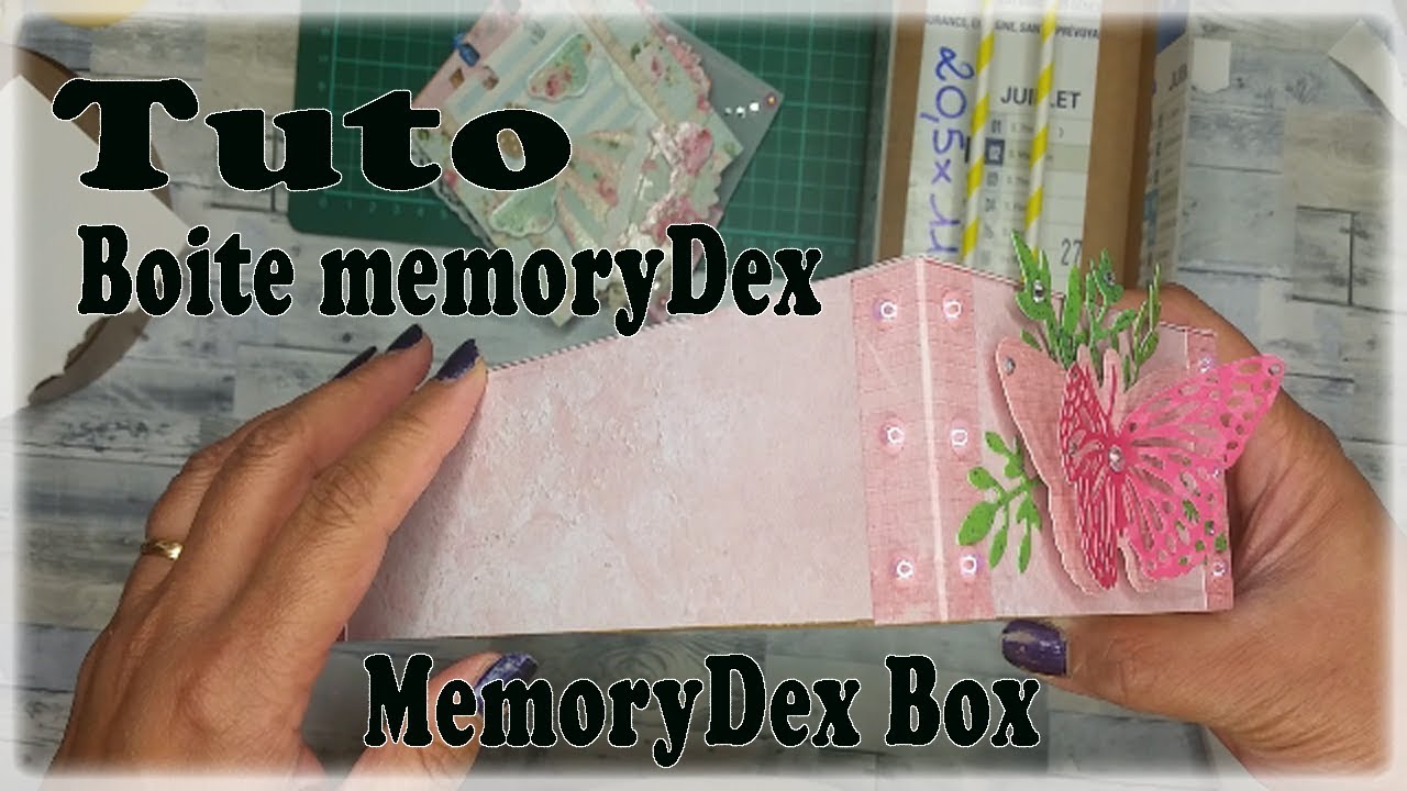 TUTO:  MemoryDex Box - Boite a memorydex