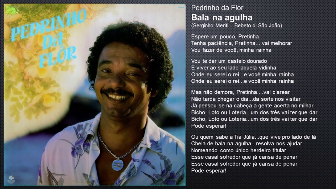 Pedrinho da Flor - Bala na agulha (1986)