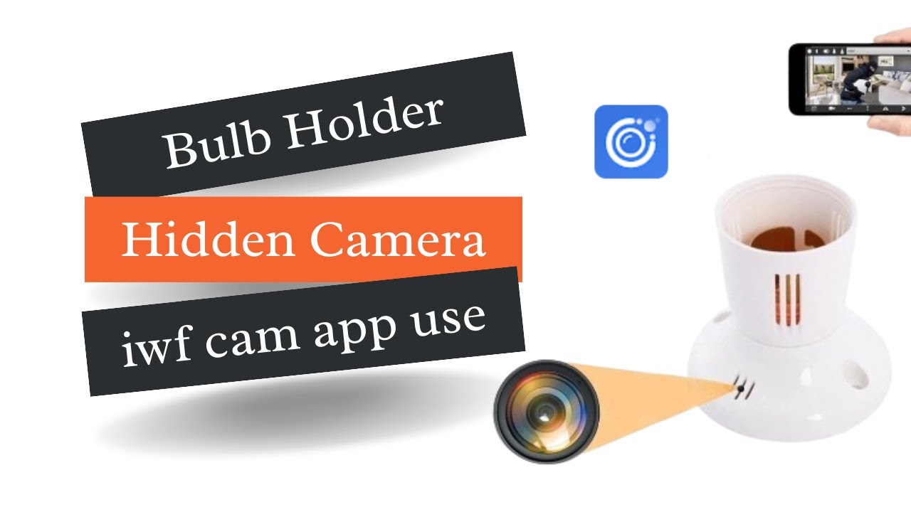 Mini Hidden Camera in bulb holder || how to use iwf cam application