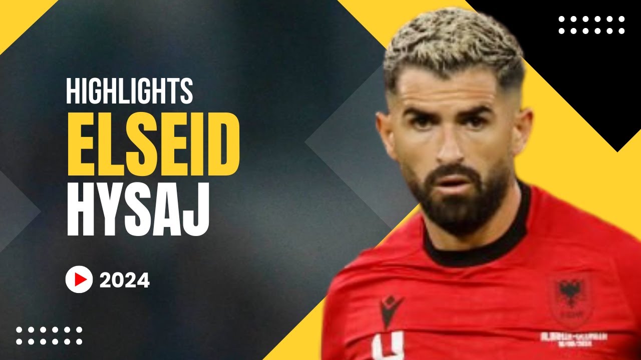 Elseid Hysaj 2024 - HIGHLIGHTS ULTRA HD