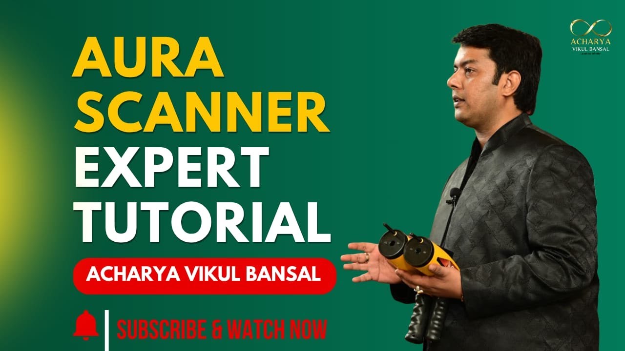Aura Scanner Tutorial by Acharya Vikul Bansal | Detect Energy Fields & Vastu Vibrations