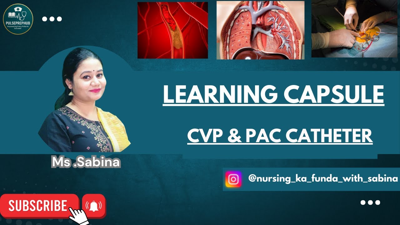 CVP & PAC CATHETER | PULSEPREPHUB| NORCET | COMPETITIVE EXAM