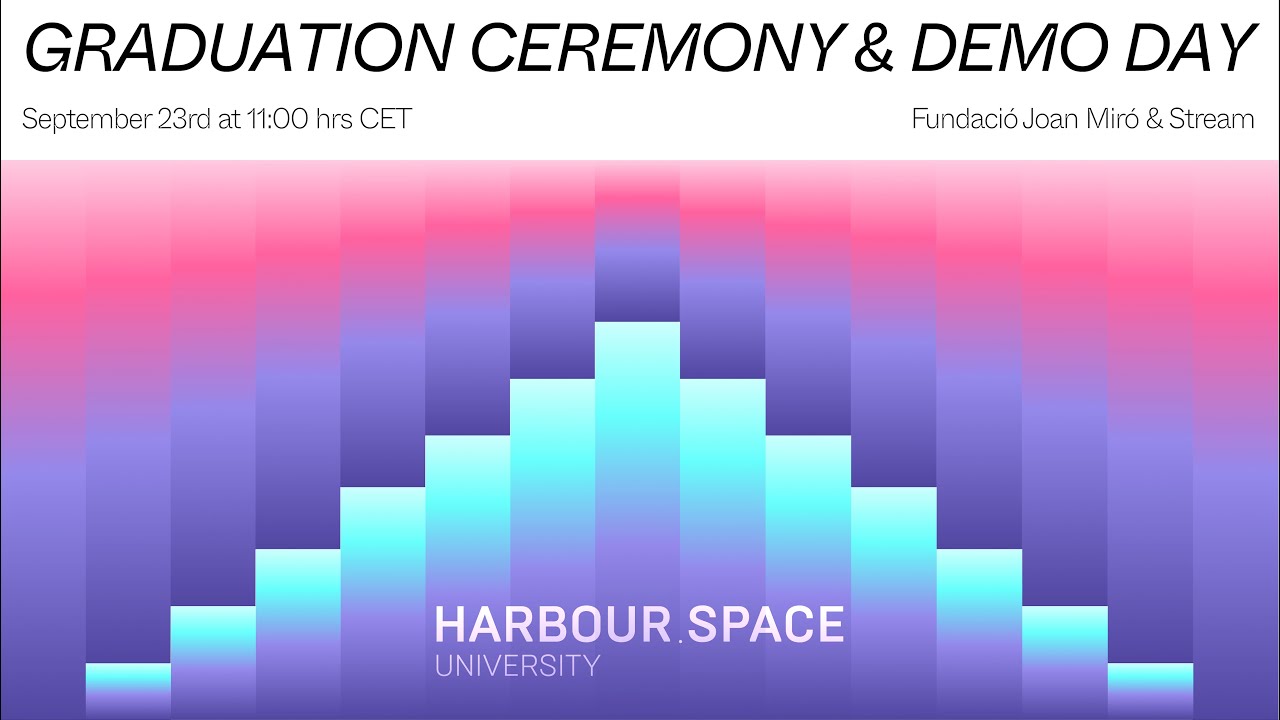 Harbour.Space Graduation 2023 | Barcelona