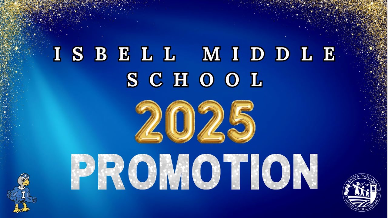 ISBELL MIDDLE SCHOOL PROMOTION 2025