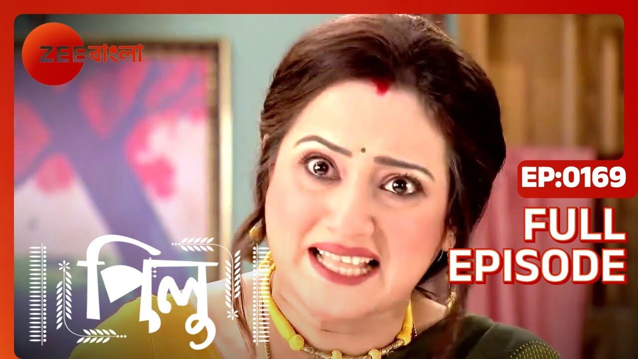 Pilu | Full Ep - 169 | Jun 28 2022 | Zee Bangla