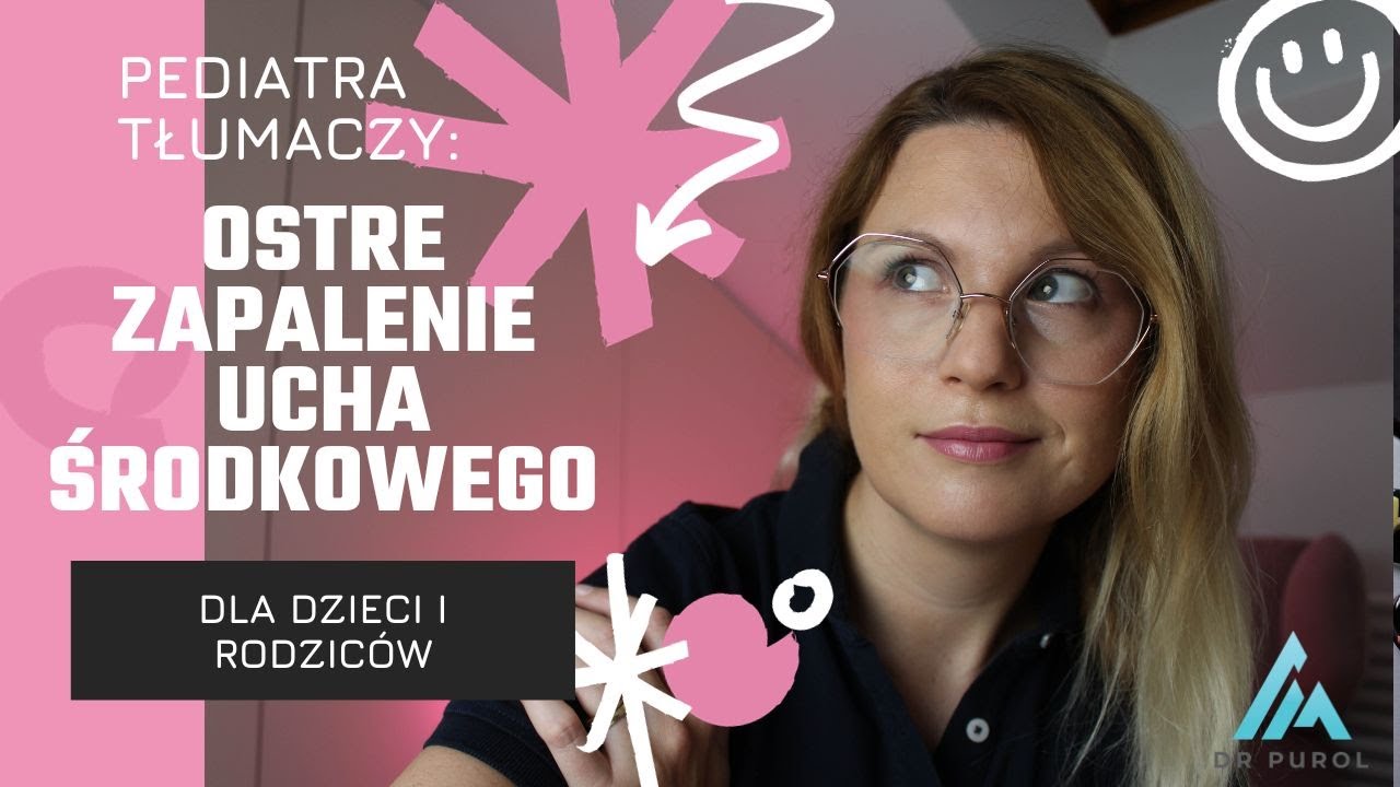 OSTRE ZAPALENIE 👂UCHA ŚRODKOWEGO:  Objawy, Przyczyny i Leczenie dla Dzieci i Rodzic&oacute;w! 🩺