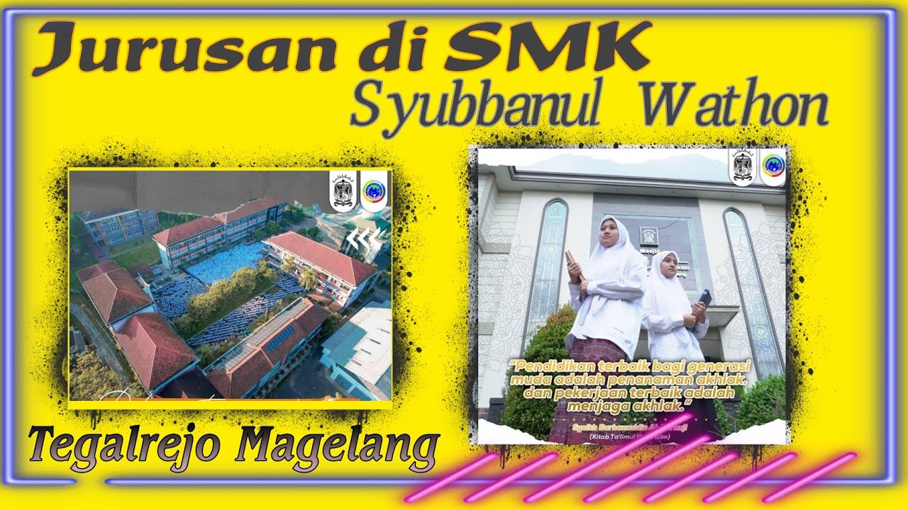 Jurusan Di SMK Syubbanul Wathon Tegalrejo Magelang
