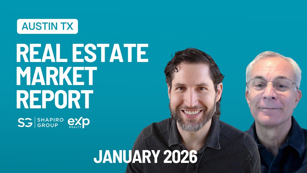 January 2026 Austin Real Estate Market Report / David Shapiro & Lee Abraham