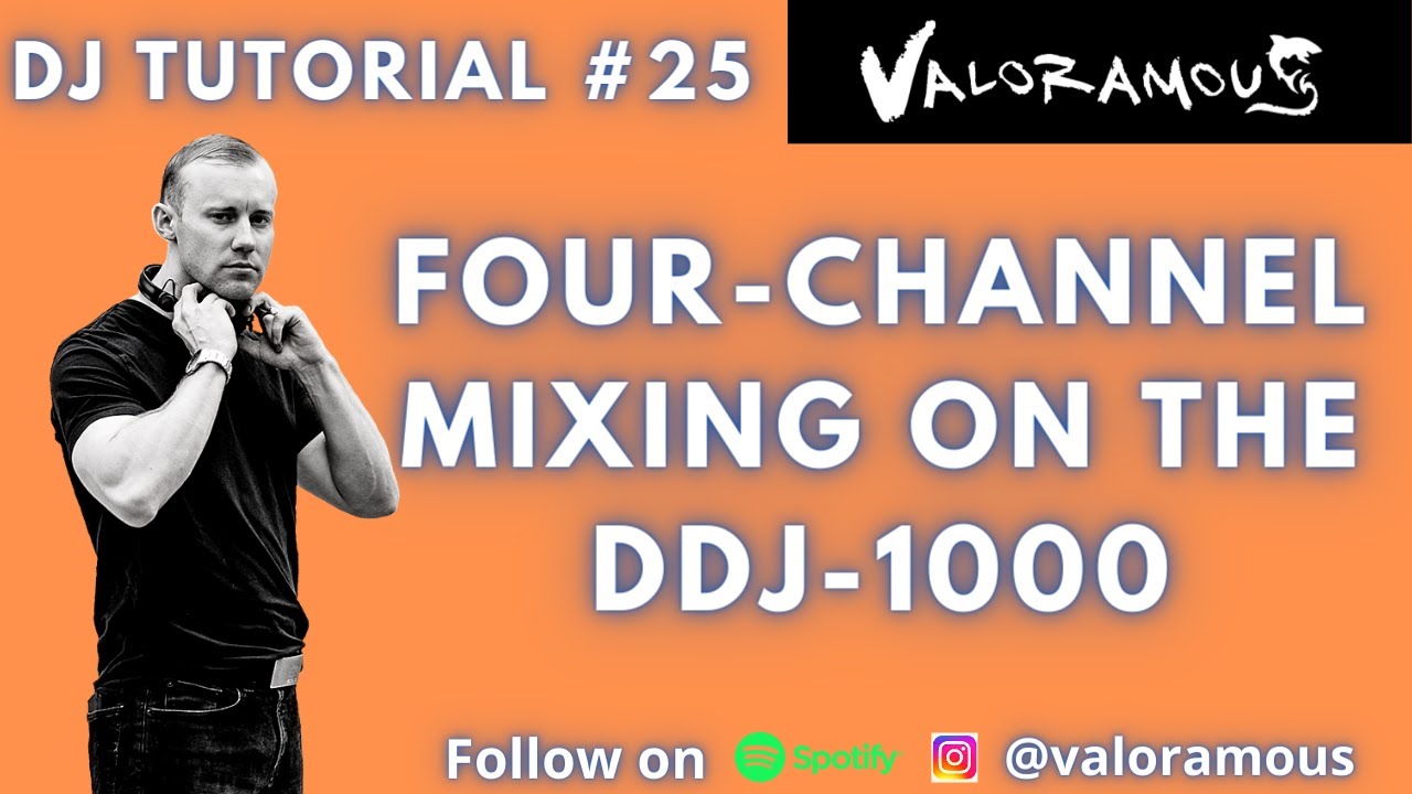 DJ Tutorial 25 | Four-Channel Mixing on the DDJ-1000