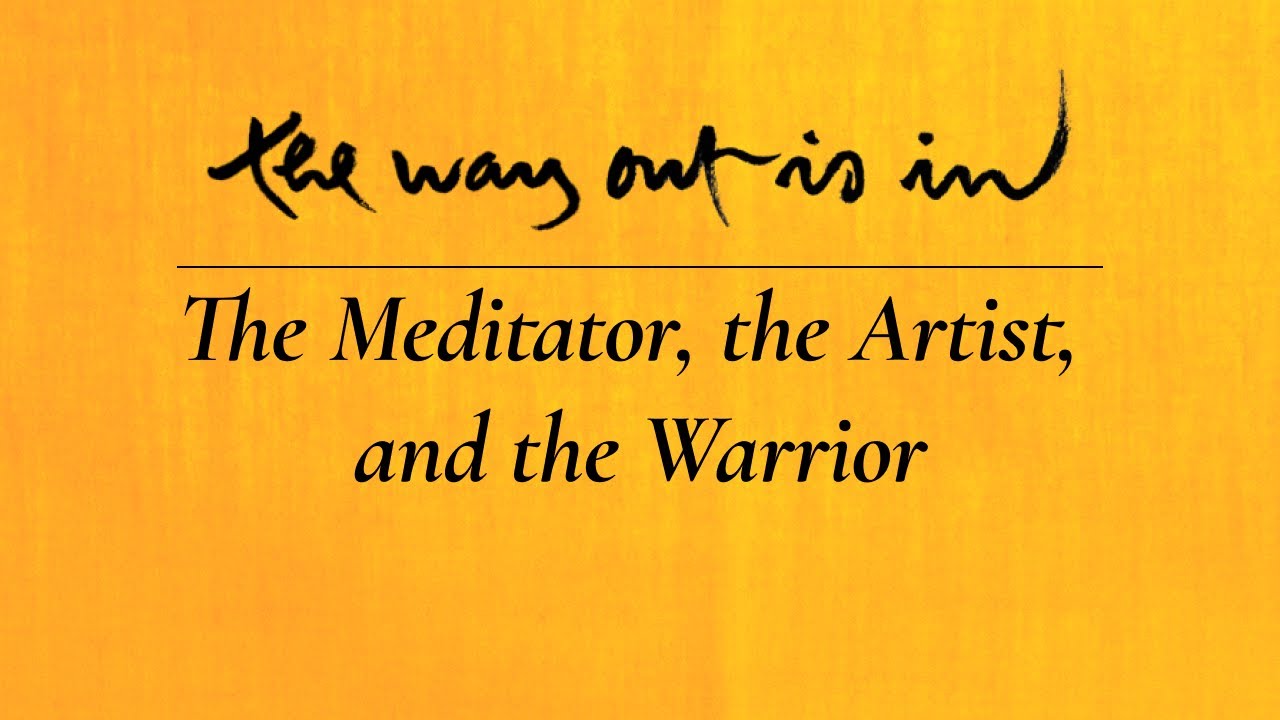 The Meditator, the Artist, and the Warrior | TWOII podcast | Episode #22
