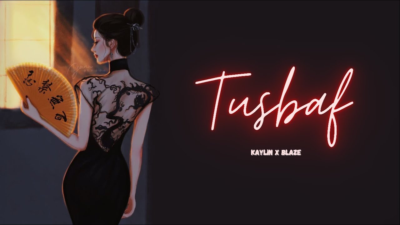 TUSBAF - KAYLIN ft. BLAZE ( Prod. Sinato ) | OFFICIAL VIDEO