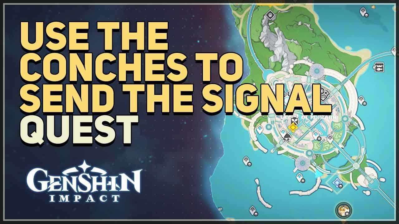 Use the conches to send the signal Genshin Impact