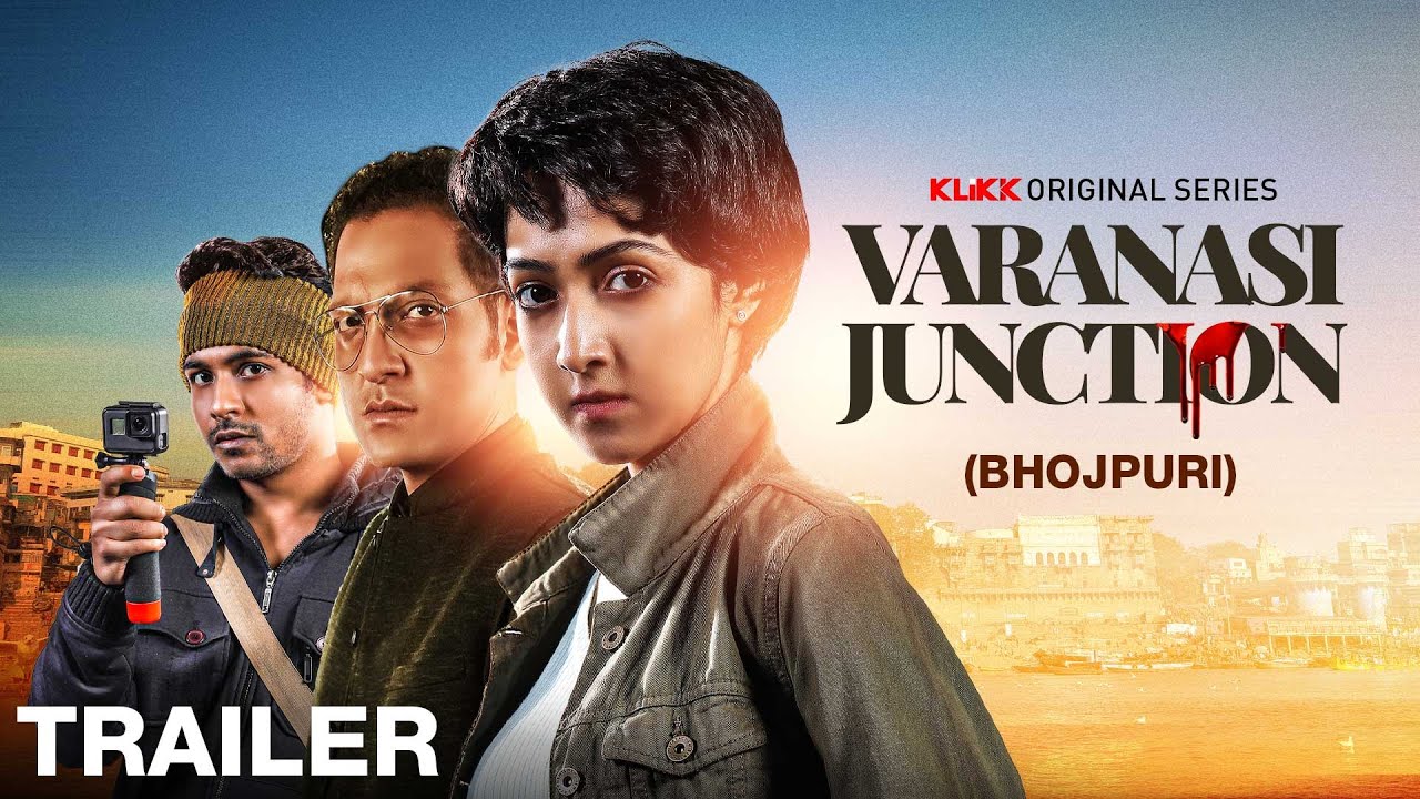 Varanasi Junction | Dubbed in Bhojpuri | Releasing on 20th Dec 2024 | Only on KLiKK