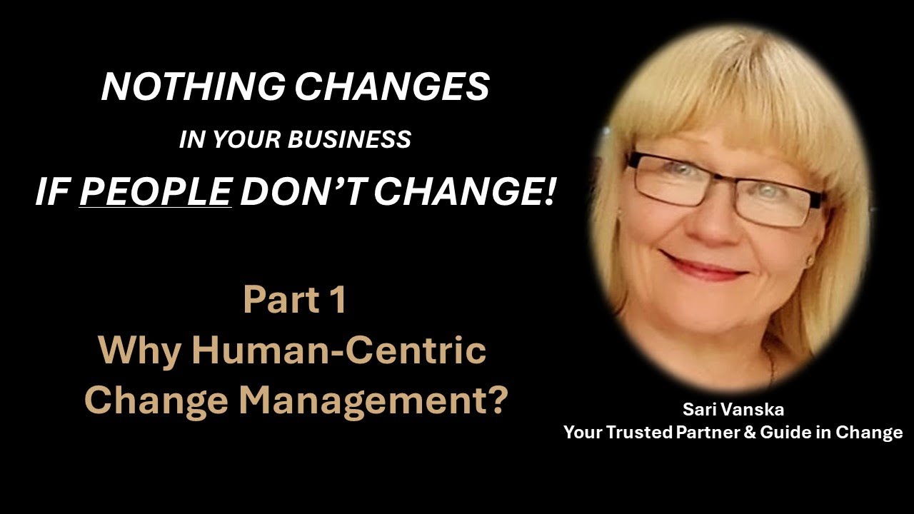 Human-Centric Change Management - Part 1