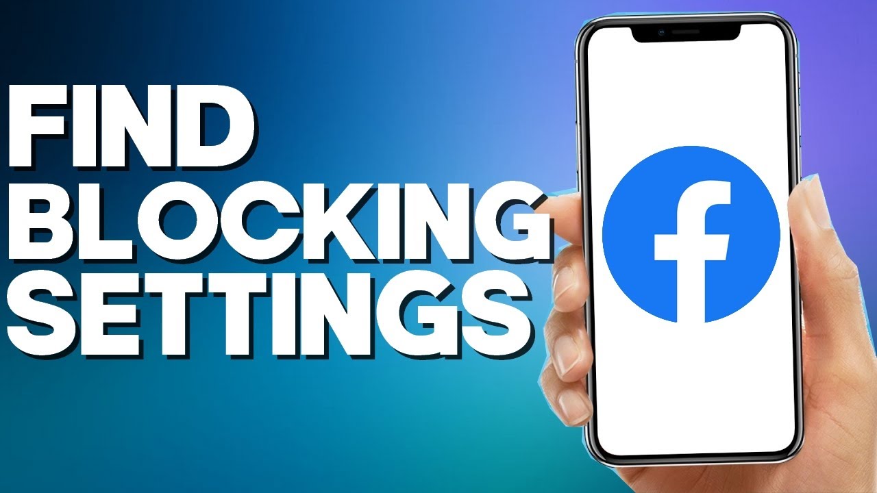 How to Find Blocking Settings on Facebook Mobile App
