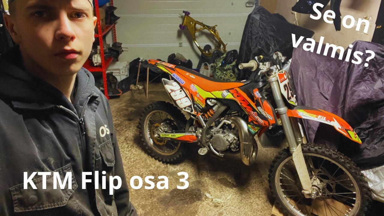 SE ON VALMIS!!! KTM 85 FLIP OSA 3