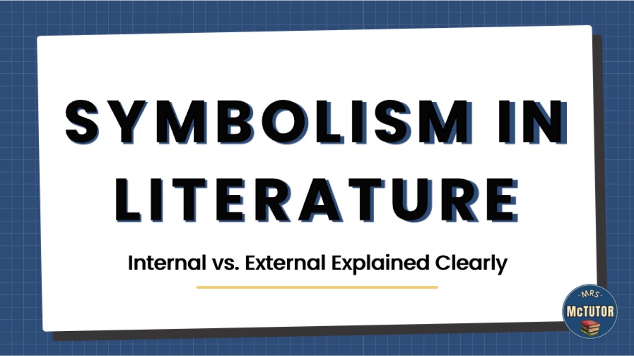 Symbolism in Literature Explained (Literal vs. Symbolic Meaning Made Simple)