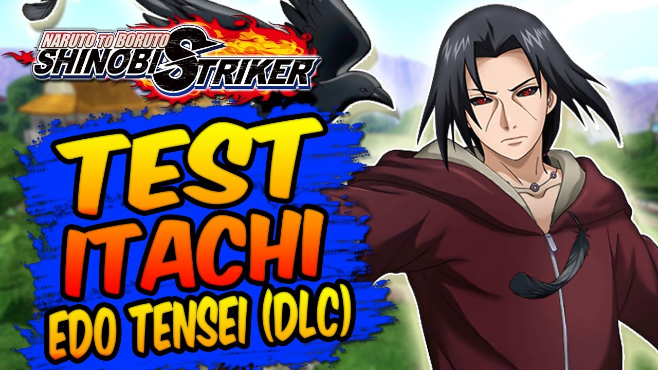 Naruto to Boruto Shinobi Striker - Test Itachi Edo Tensei (DLC)