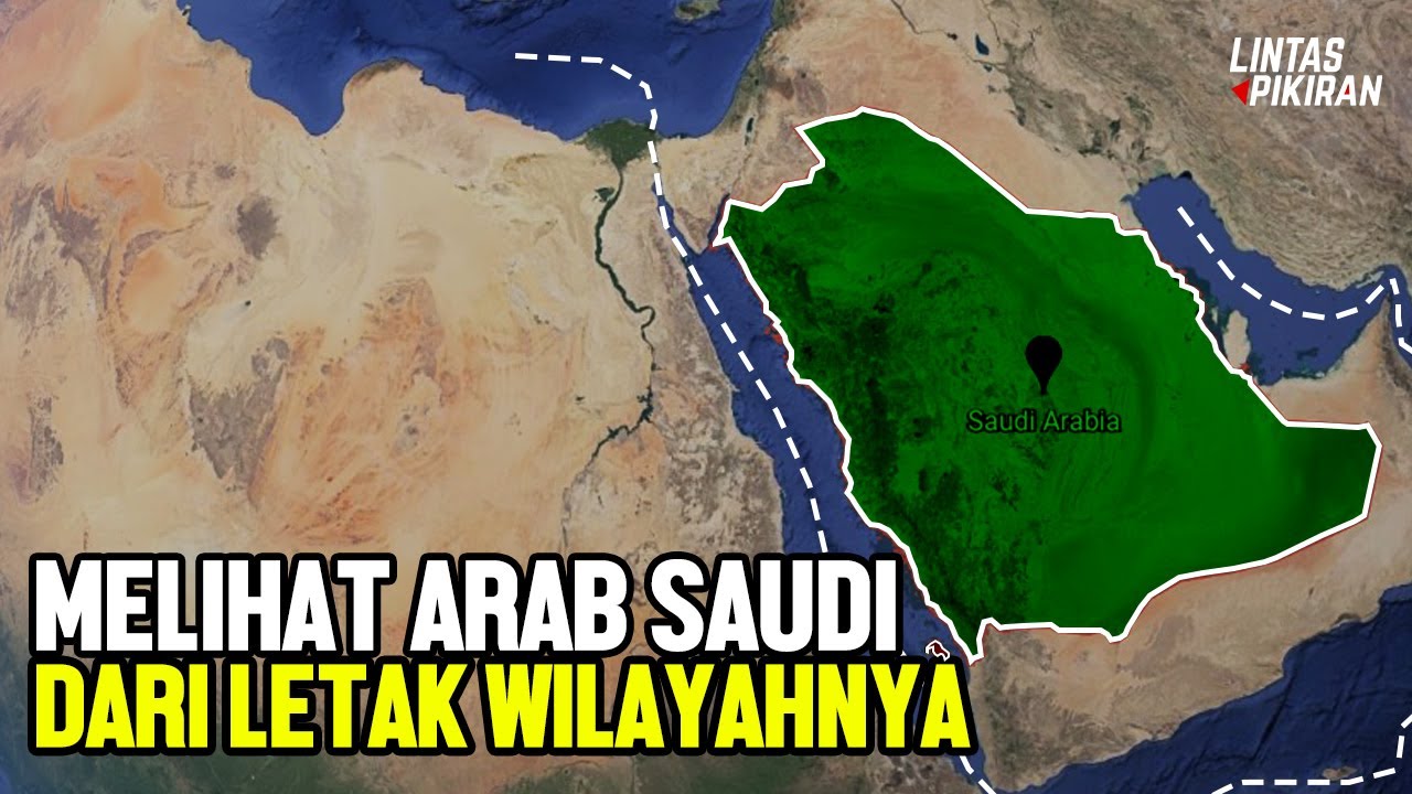 Bagaimana Kondisi Arab Saudi Dari Sisi Geografisnya