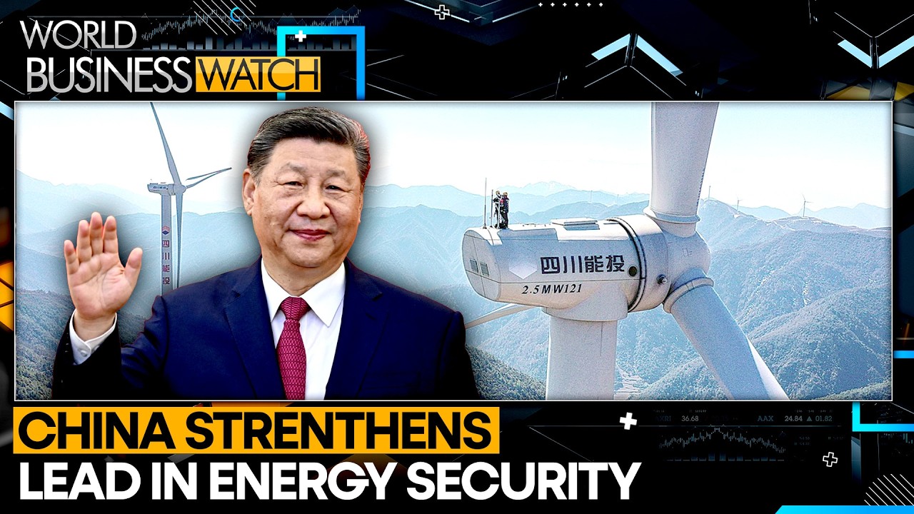 China Energy Security Edge: Why China Holds The Edge In Energy Security | WION World Business Watch