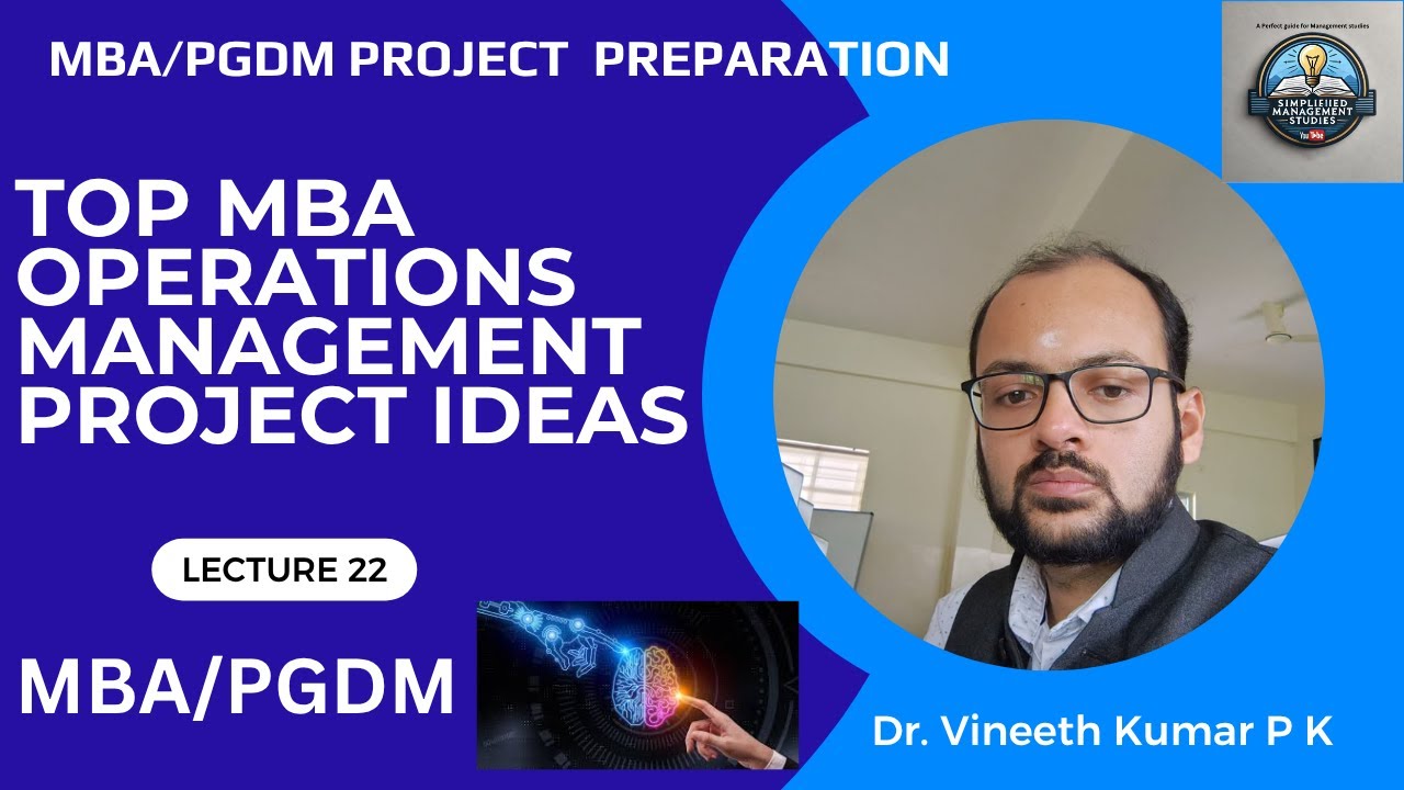 Top MBA Operations Management Project Ideas | Project Guidance for MBA & PGDM Students |MBA project